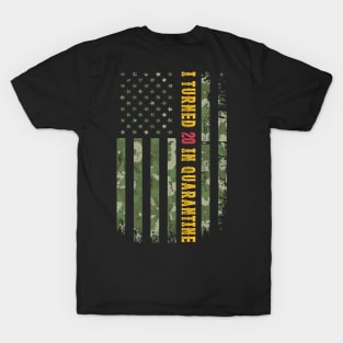 I Turned 20 In Quarantine American Flag Camo 20th Birthday Gift Awesome Since 2000 T-Shirt